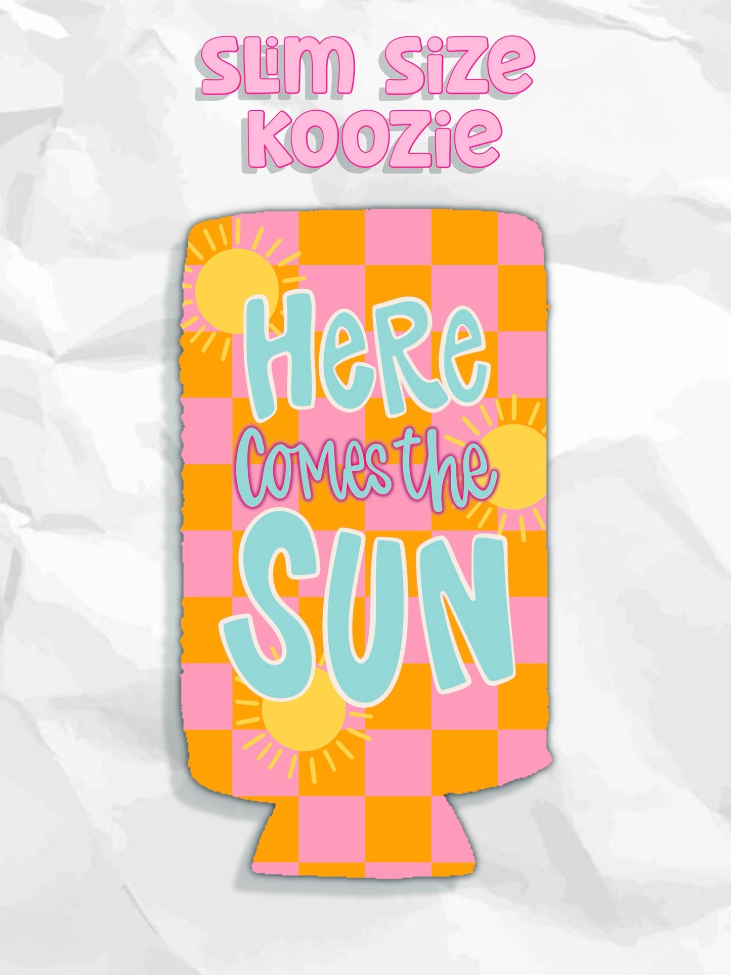 Here comes the sun summer checkered print koozies