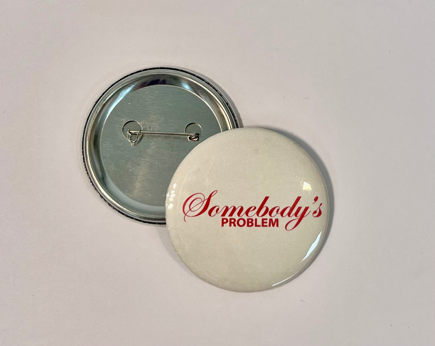 Somebody’s Problem Button