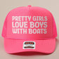 Pretty Girls Love Boys With Boats Text Print Mesh Back Cap